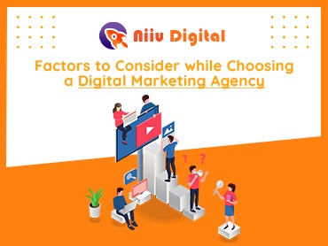 Factors to Consider while Choosing a Digital Marketing Agency